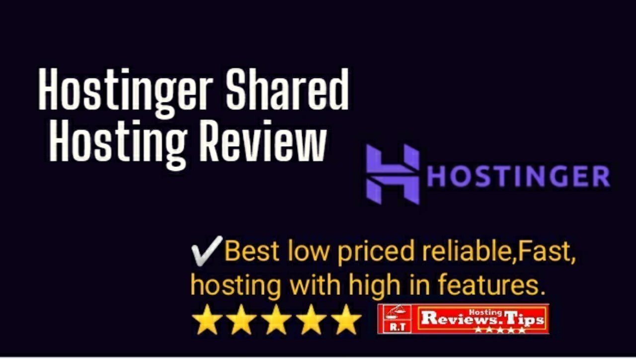 Hostinger Shared Web Hosting Review Best low priced reliableFast hosting with high in features