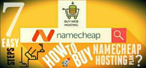 HOW TO BUY NAMECHEAP HOSTING 7 EASY STEPS