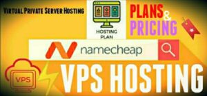 Namecheap VPS Hosting Plans and Pricing