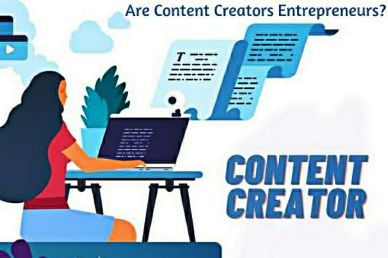 Are Content Creators Entrepreneurs
