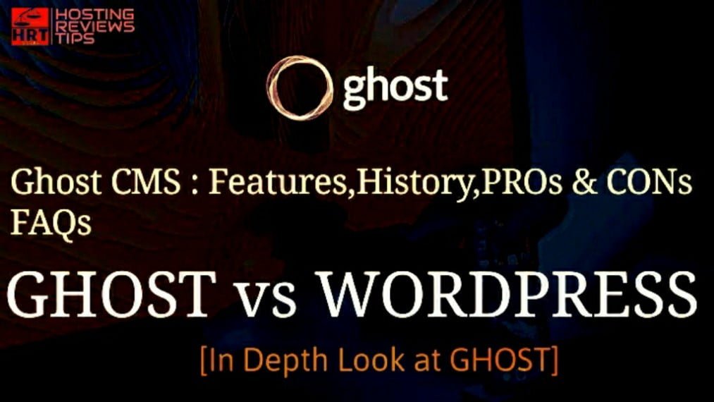 GhostCMSFeaturesHistoryPROsandCONsGHOSTvsWORDPRESS copy 1013x570