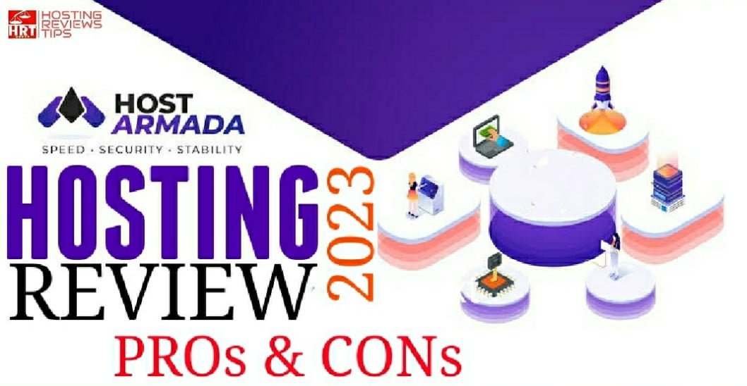 HostArmada Hosting Review 2023 PROs and CONs