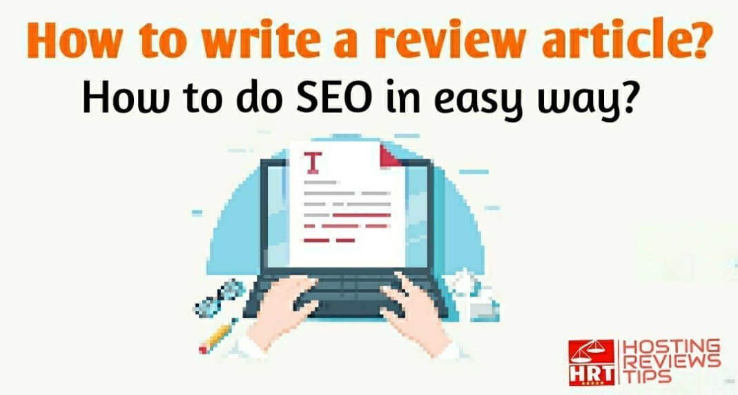 How to write a review article How to do SEO in easy way